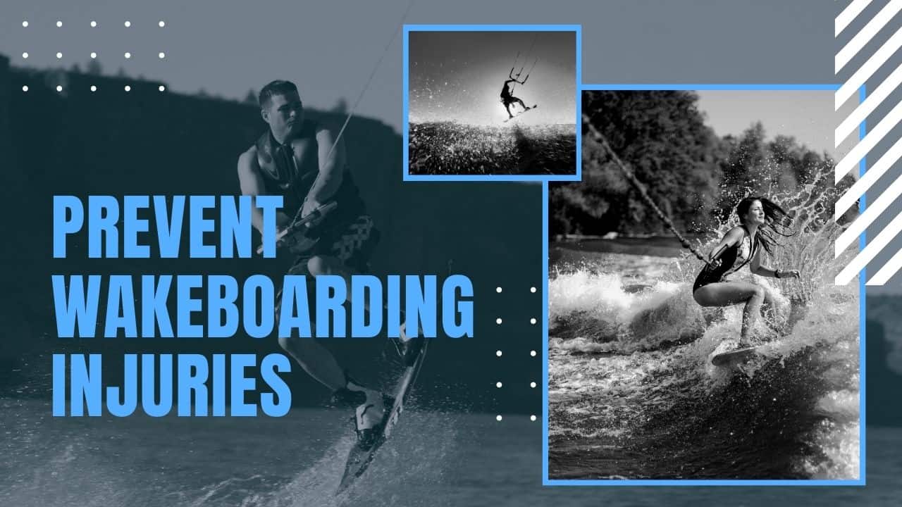 how to prevent wakeboarding injuries